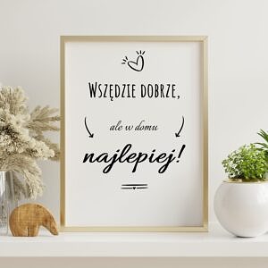 Nowoczesny plakat WSZĘDZIE DOBRZE w formacie A4